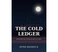 THE COLD LEDGER: Some debts take twenty-two years to collect