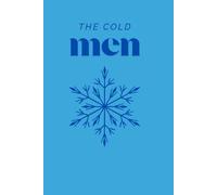 the cold men: A mindset built on discipline, silence, and absolute self-control