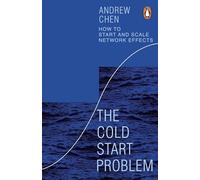 The Cold Start Problem – Comment lancer et développer les effets de réseau – Penguin Books