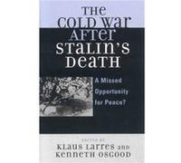 The Cold War after Stalins Death Klaus Larres (Auteur)