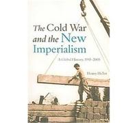 The Cold War And the New Imperialism Henry Heller (Auteur)