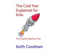 The Cold War Explained for Kids: The English Reading Tree