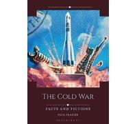 The Cold War: Facts and Fictions