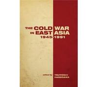 The Cold War in East Asia 19451991 The Cold War in East Asia 19451991 (Auteur)