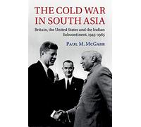 The Cold War in South Asia