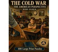 The Cold War: The American Perspective: 100 Large Print Puzzles Tracing Four Decades of Superpower Rivalry