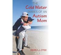 The Cold Water Diaries of an Autism Mom