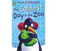 the coldest day in the zoo Rusbridger Alan (Auteur)