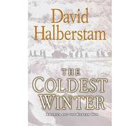 The Coldest Winter: America and the Korean War