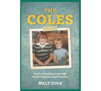 The Coles: Stories from a Loud, Loving Family