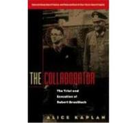 The Collaborator Alice Yaeger Kaplan (Auteur)