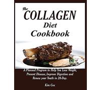 The Collagen Diet Cookbook