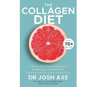 The Collagen Diet: from the bestselling author of Keto Diet