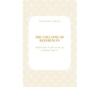 The Collapse of References: Reflections on the Crisis of Guiding Figures