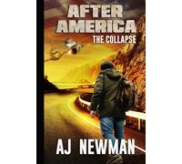 The Collapse: Post Apocalyptic Survival and Adventure Fiction