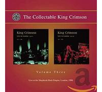 The Collectable King Crimson Volume Three - Live At The Shepherds Bush Empire, London 1996