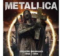 Metallica - Metallica-Collected Broadcasts 1988-1994