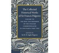 The Collected Historical Works of Sir Francis Palgrave K.H. Volume 7 - Francis Palgrave - Cambridge University Press - Livre en Anglais - Paperback Francis PalgraveFrancis Palgrave (Auteur)