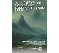 THE COLLECTED HP LOVECRAFT: DYSLEXIA-FRIENDLY EDITION
