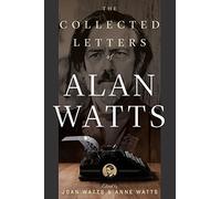 The Collected Letters of Alan Watts