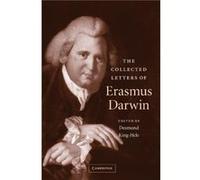 The Collected Letters Of Erasmus Darwin