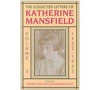 The Collected Letters of Katherine Mansfield