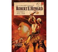 The Collected Letters Of Robert E. Howard, Volume 3