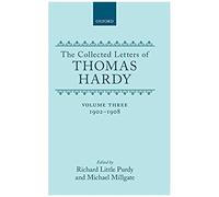 The Collected Letters of Thomas Hardy, 1902-1908 Richard Purdy (Auteur)