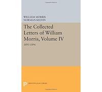 The Collected Letters Of William Morris, Volume Iv