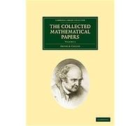 The Collected Mathematical Papers, Cambridge Library Collection - Mathematics Arthur Cayley (Auteur)
