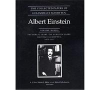 The Collected Papers Of Albert Einstein, Volume 6: The Berlin Years: Writings, 1914-1917.