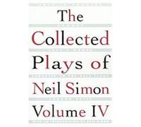 The Collected Plays of Neil Simon Neil Simon (Auteur)