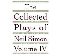 The Collected Plays Of Neil Simon Vol Iv