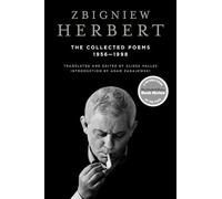 Zbigniew Herbert – The Collected Poems: 1956-1998 – Ecco