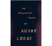 The Collected Poems of Audre Lorde