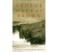 The Collected Poems of George Mackay Brown by Ed. Archie Bevan Archie Bevan (Auteur)