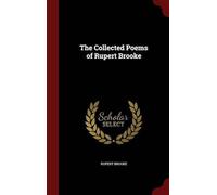 The Collected Poems Of Rupert Brooke