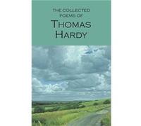 The Collected Poems of Thomas Hardy by Thomas Hardy Thomas Hardy (Auteur)