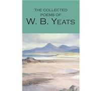 The Collected Poems of W.B. Yeats by W.B. Yeats W B Yeats (Auteur)