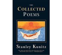 The Collected Poems Stanley Kunitz (Auteur)