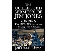 The Collected Sermons of Jim Jones