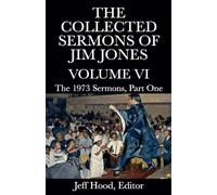 The Collected Sermons of Jim Jones