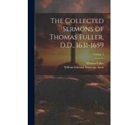The Collected Sermons Of Thomas Fuller, D.D., 1631-1659; Volume 2