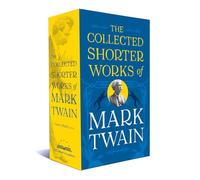 The Collected Shorter Works of Mark Twain: A Library of America Boxed Set