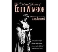 The Collected Stories of Edith Wharton by Perseus