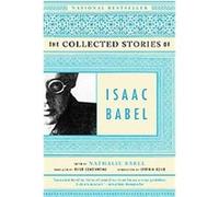 The Collected Stories of Isaac Babel I. Babel, Nathalie Babel, Peter Constantine (Auteur)