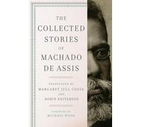 The Collected Stories of Machado De Assis