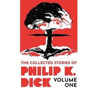 Philip K. Dick – The Collected Stories of Philip K. Dick – Tome 1 – Gateway
