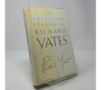 The Collected Stories of Richard Yates