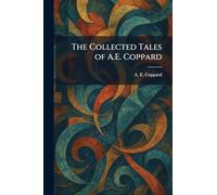 The Collected Tales of A.E. Coppard